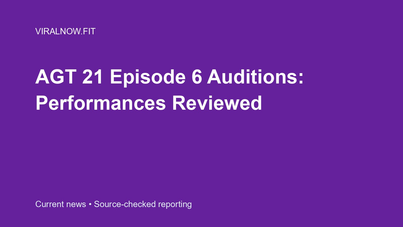 AGT 21 Episode 6 Auditions: Performances Reviewed