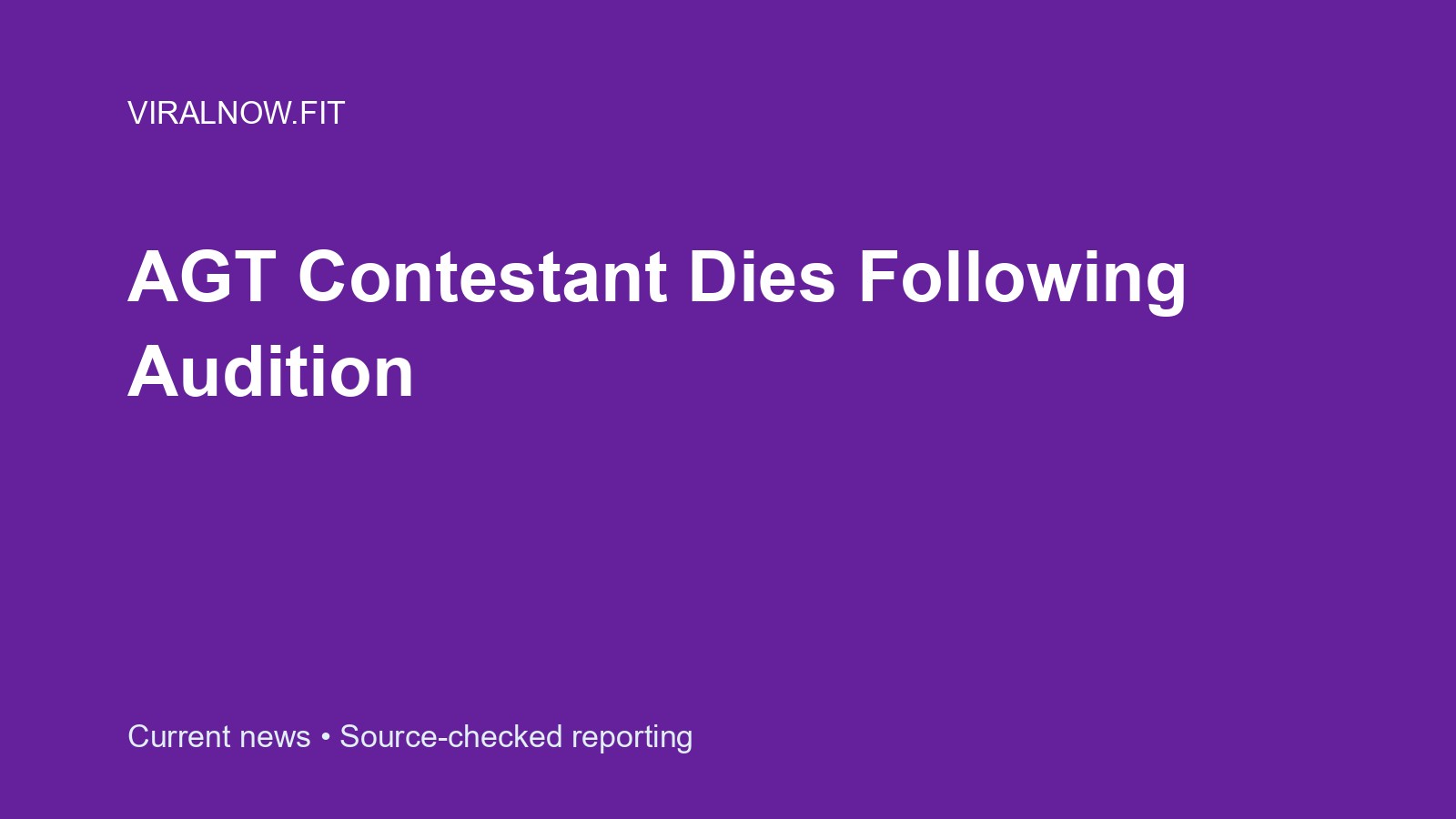 AGT Contestant Dies Following Audition
