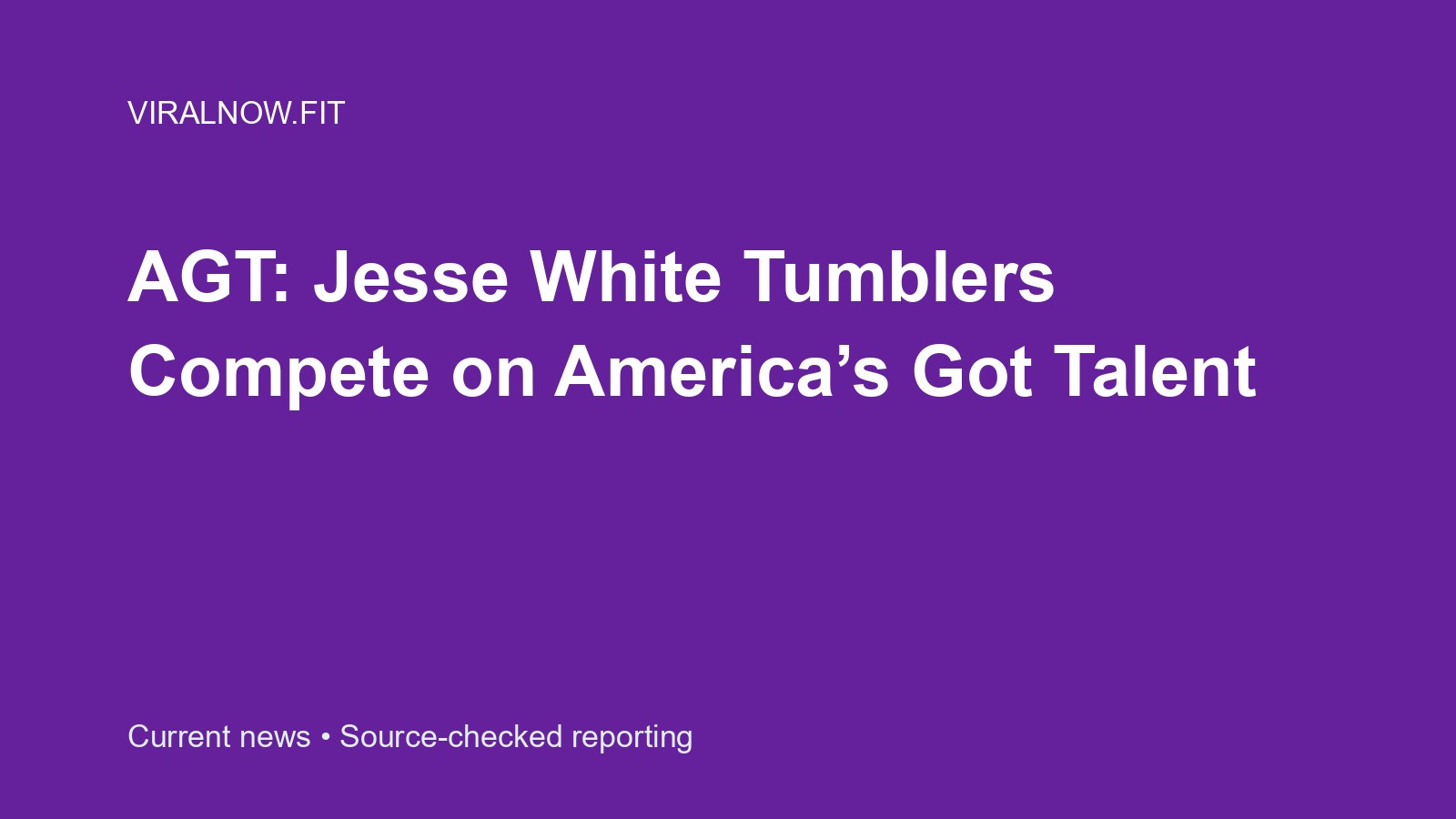 AGT: Jesse White Tumblers Compete on America’s Got Talent