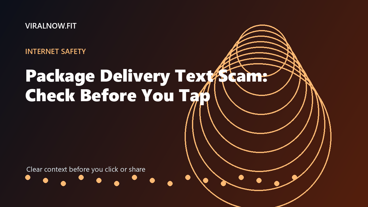 Package Delivery Text Scam: Check Before You Tap