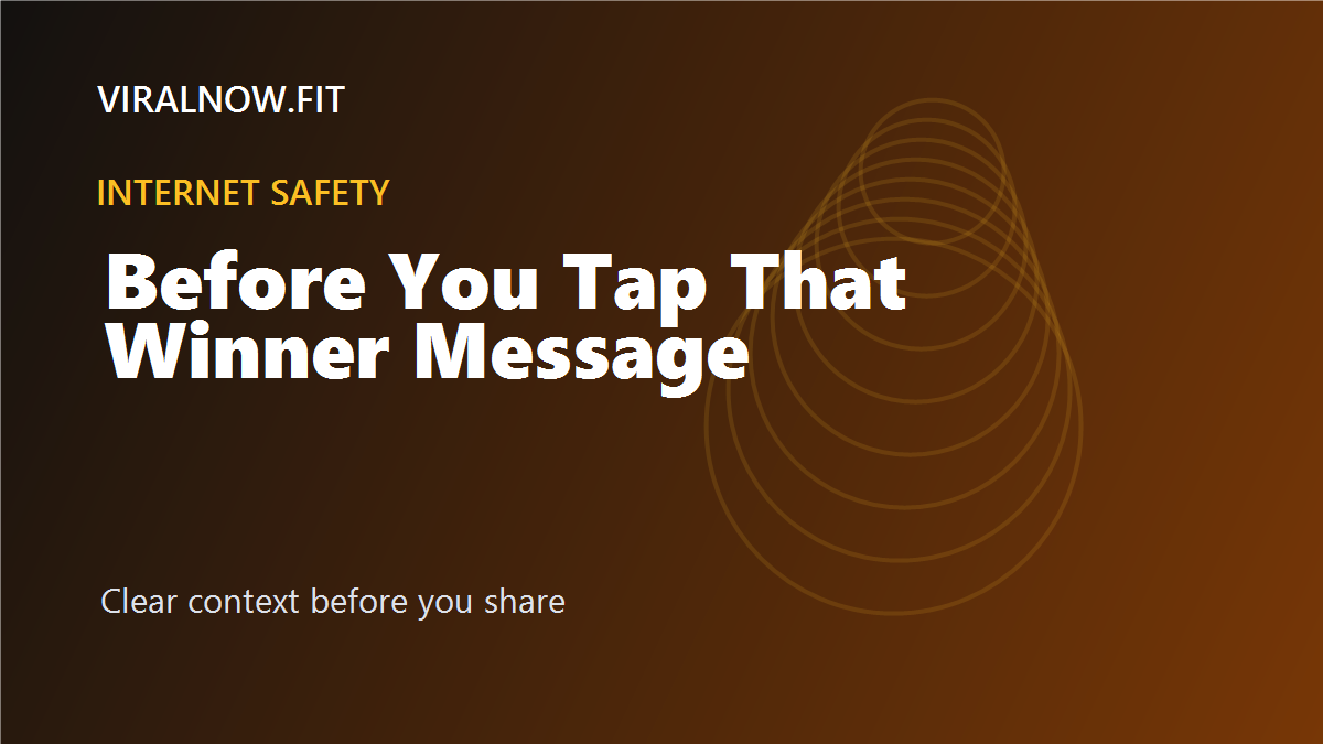 Before You Tap That ‘Winner’ Message: The 60-Second Scam Test